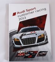 Buch Audi Sport Customer Racing 2013 Bayern - Kipfenberg Vorschau