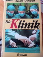Die Klinik Roman von Noah Gordon Autor Der Medicus Thüringen - Rositz Vorschau