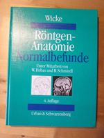 Röntgenanatomie Normalbefunde Wicke, Lothar, 4. Auflage Rheinland-Pfalz - Bruchmühlbach-Miesau Vorschau