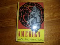 Hans Helfritz, Amerika. Land der Inka, Maya und Azteken Rheinland-Pfalz - Bingen Vorschau