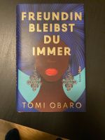 Freundin bleibst du immer von Tomi Obaro HARDCOVER Dresden - Äußere Neustadt Vorschau