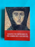 Das Buch Kosovo und Metochien in der Serbischen Geschichte Hannover - Vahrenwald-List Vorschau