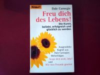 Dale Carnegie - Freu dich des Lebens - Die Kunst, beliebt, ... Niedersachsen - Aurich Vorschau