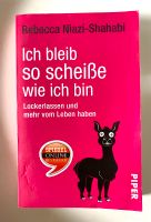 Ich bleib so scheiße, wie ich bin…Rebecca Niazi-Shahabi Hamburg-Mitte - Hamburg Neustadt Vorschau