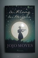 Roman: „Der Klang des Herzens“ von Jojo Moyes (rowohlt-Verlag) Nordrhein-Westfalen - Lippstadt Vorschau