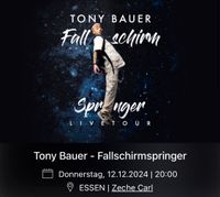 SUCHE eine/zwei Karten für Tony Bauer Tour in Essen Nordrhein-Westfalen - Gelsenkirchen Vorschau