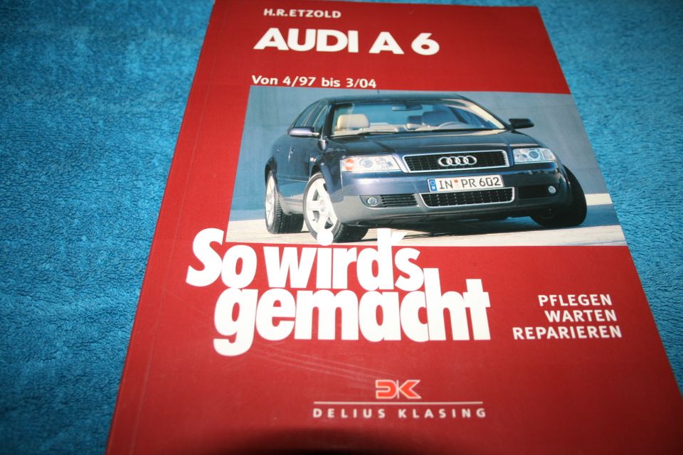 Autoreparaturbuch Audi A 6 So Wirds gemacht Neuwertig in Glan-Münchweiler