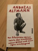Altmann Andreas - Das Scheißleben meines Vaters… Bayern - Arnstorf Vorschau