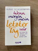 Ulrike Scheuermann - Wenn morgen mein letzter Tag wär Niedersachsen - Schneverdingen Vorschau