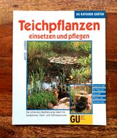 NEUES GU Büchlein ‚Teichpflanzen - einsetzen und pflegen' Freiburg im Breisgau - Kirchzarten Vorschau