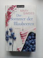 "Der Sommer der Blaubeeren" Mary Simses Roman Taschenbuch Nordrhein-Westfalen - Lüdinghausen Vorschau