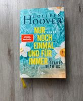 Colleen Hoover - Nur noch einmal und für immer/ It Starts With us Nordrhein-Westfalen - Mülheim (Ruhr) Vorschau