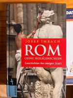 Rom - ohne Heiligenschein, Josef Imbach Niedersachsen - Schwarmstedt Vorschau