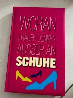 Woran Frauen denken außer Schuhe buch Frau Journal Tagebuch Hessen - Königstein im Taunus Vorschau