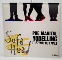 SOFA HEAD -"Pre Marital Yodelling (1127 Walnut Ave.), LP GER 1989 Niedersachsen - Braunschweig Vorschau