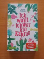 Ich wollt ich wär ein Kaktus Buch Mina Teichert Bayern - Kötz Vorschau