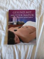 Buch: Gesund mit Mutter Natur Herxheim bei Landau/Pfalz - Insheim Vorschau