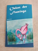 Oskar, der Flamingo Buch - Gabriele Nicoleta Bayern - Essenbach Vorschau