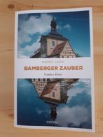 Bamberger Zauber – Harry Luck – neu, ca. 200 Seiten Bayern - Hallstadt Vorschau
