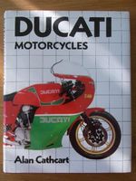 Ducati Motorcycles: Buch von Alan Cathcart - Originalausgabe Bayern - Chieming Vorschau