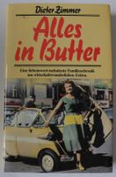Alles in Butter, Dieter Zimmer; Eine liebenswert turbulente Famil Rheinland-Pfalz - Neustadt an der Weinstraße Vorschau