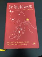 Die Kuh die weinte - Buddhistische Geschichten über … Buch Bayern - Tuchenbach Vorschau