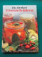 Dr. Oetker Einmach Ideen, Rezepte Einkochen, Marmelade u.v.m Baden-Württemberg - Krautheim Vorschau