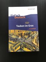 Tauben im Gras … verstehen / Wolfgang Koeppen - Einfach Deutsch Bochum - Bochum-Ost Vorschau