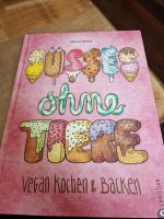 Süsses ohne Tiere, veganes Back/Kochbuch Bayern - Regensburg Vorschau