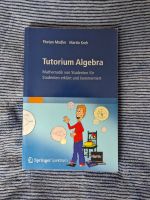 Tutorium Algebra Florian Modler Martin Kreh Nordrhein-Westfalen - Krefeld Vorschau