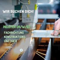 MEISTER (m/w/d) Konstruktions- und oder Metalltechnik aufgepasst! Bremen - Oberneuland Vorschau
