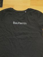 Bauherrin T-Shirt  Neu S Saarland - Neunkirchen Vorschau