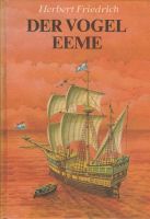 Der Vogel Eeme; Die Ostindienreise des Holländers de Houtman 1595 Thüringen - Unterbreizbach Vorschau