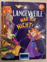 Kinderbuch "Langweile mag ich nicht" Hexe Frankfurt am Main - Praunheim Vorschau