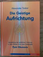 Die geistige Aufrichtung ,Alexander Toskar ISBN 9783894273965 Baden-Württemberg - Mannheim Vorschau