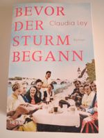 Bevor der Sturm begann *❌ Claudia Ley * Familiensaga Nordrhein-Westfalen - Greven Vorschau