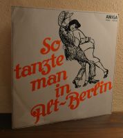 " So tanzte man in Alt-Berlin " AMIGA Schallplatte * Vinyl * DDR Dresden - Cotta Vorschau