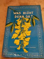 Was blüht denn da, Kosmos Naturführer aus 1958,alt , Rarität Bayern - Weißenburg in Bayern Vorschau