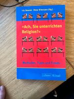 Ach, sie unterrichten Religion? Methoden, Tipps u d Trends Bayern - Kronach Vorschau