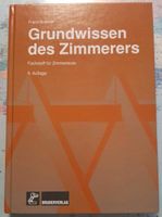 Grundwissen des Zimmerers von Franz Krämer 9. Auflage Hessen - Edertal Vorschau