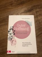 Buch Guter Hoffnung Karin Dannhauer Schwangerschaft Geburt Baby Herzogtum Lauenburg - Wohltorf Vorschau