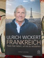 Ulrich Wickert Frankreich muss man lieben Wandsbek - Hamburg Bramfeld Vorschau