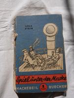 Das Spiel unter der Maske. Roman. Hackebeil-Bücher. Brandenburg - Mittenwalde Vorschau