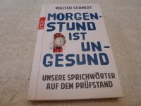 Morgenstund ist ungesund / Walter Schmidt / Neuwertig! Bayern - Icking Vorschau