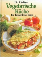 Dr. Oetker Kochbuch Vegetarische Küche für fleischlose Tage Thüringen - Zeulenroda Vorschau