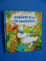 Eisbärin Ella im Amazonas  Rentta, Sharon Gerstenberg Verlag 2020 Leipzig - Altlindenau Vorschau
