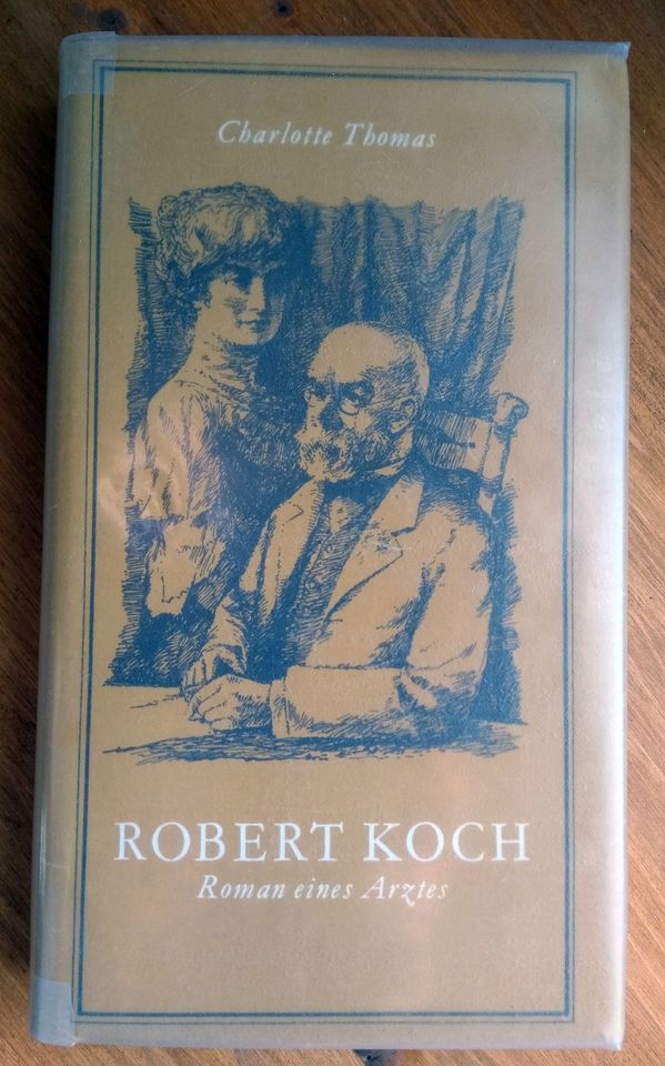 Robert Koch - Roman eines Arztes in Erfurt