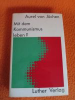 Aurel von Jüchen Mit dem Kommunismus leben? Baden-Württemberg - Karlsruhe Vorschau