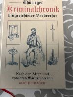 Rar Thüringer Kriminalchronik hingerichtete Verbrecher Berlin - Pankow Vorschau