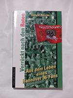 Danyel Reiche - Verrückt nach den Roten (Hannover 96-Fan) Hannover - Vahrenwald-List Vorschau